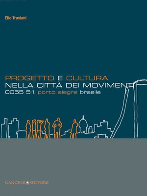 cover image of Progetto e cultura nella città dei movimenti